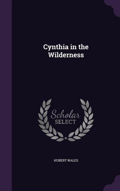 Cynthia in the Wilderness