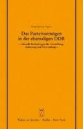 Das Parteivermögen in der ehemaligen DDR