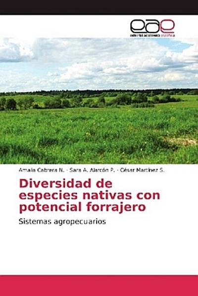 Diversidad de especies nativas con potencial forrajero
