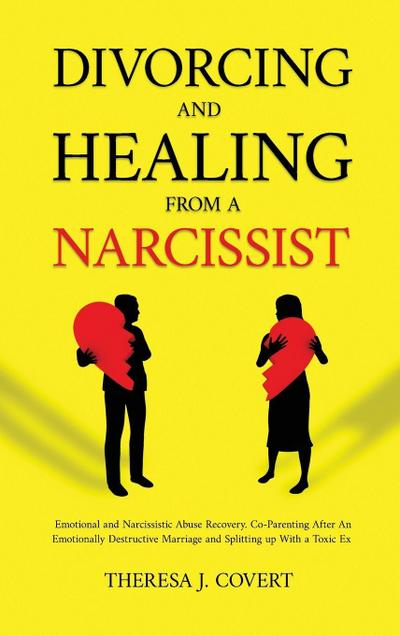 Divorcing and Healing from a Narcissist