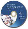 Arbeitsheft Behandlungsassistenz Medizinische Fachangestellte - interaktiv