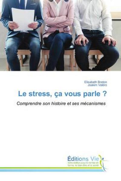 Le stress, ça vous parle ?