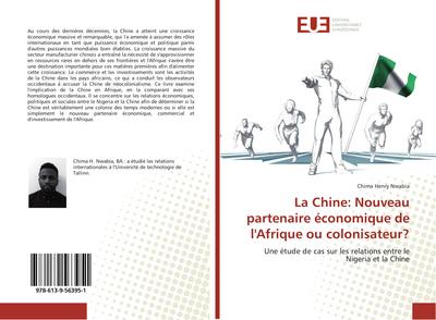 La Chine: Nouveau partenaire économique de l’Afrique ou colonisateur?