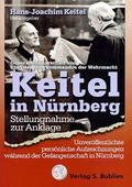 Keitel in Nürnberg. Stellungnahme zur Anklage
