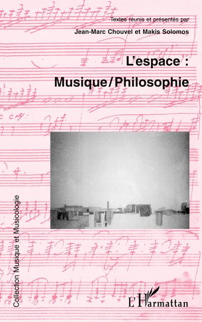 L’espace : musique /philosophie