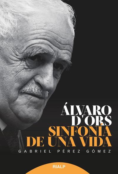 Álvaro d’Ors : sinfonía de una vida