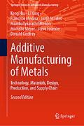 Additive Manufacturing of Metals