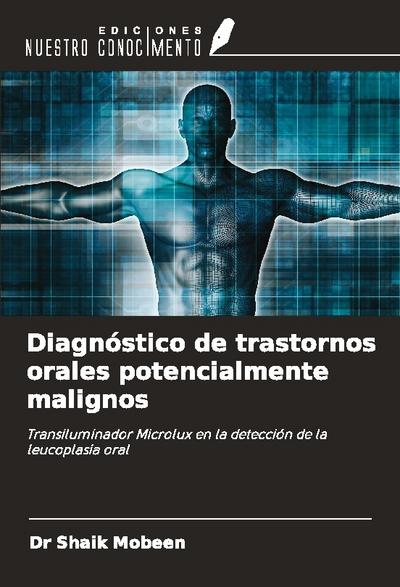 Diagnóstico de trastornos orales potencialmente malignos