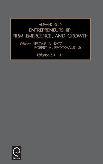 Advances in Entrepreneurship, Firm Emergence and Growth
