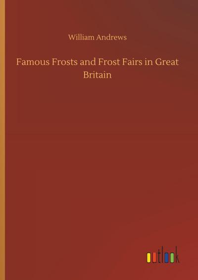 Famous Frosts and Frost Fairs in Great Britain