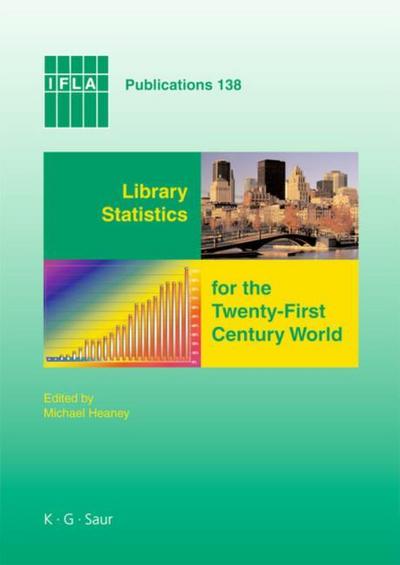 Library Statistics for the Twenty-First Century World