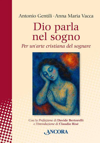 Dio parla nel sogno. Per un’arte cristiana del sognare
