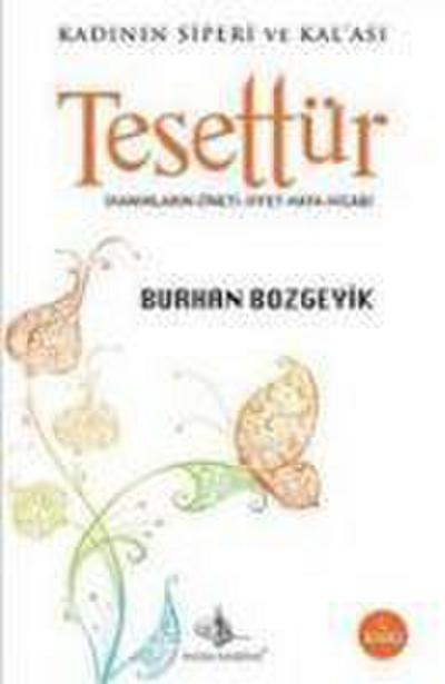 Kadinin Siperi ve Kalasi - Tesettür