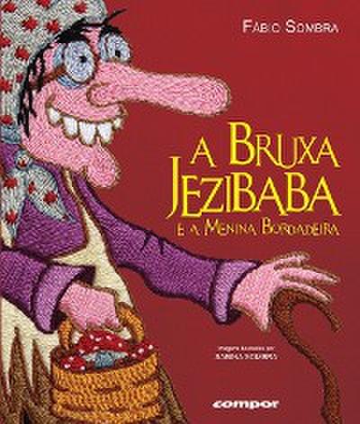 A Bruxa jezibaba e a menina bordadeira