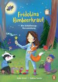 Fridolina Himbeerkraut - Die Schlafanzug-Versammlu