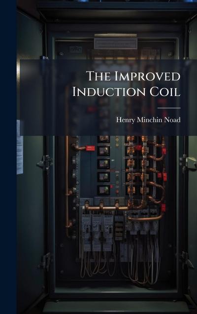 The Improved Induction Coil