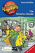 Kommissar Kugelblitz 21. Die Moskito-Bande