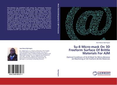 Su-8 Micro-mask On 3D Freeform Surface Of Brittle Materials For AJM