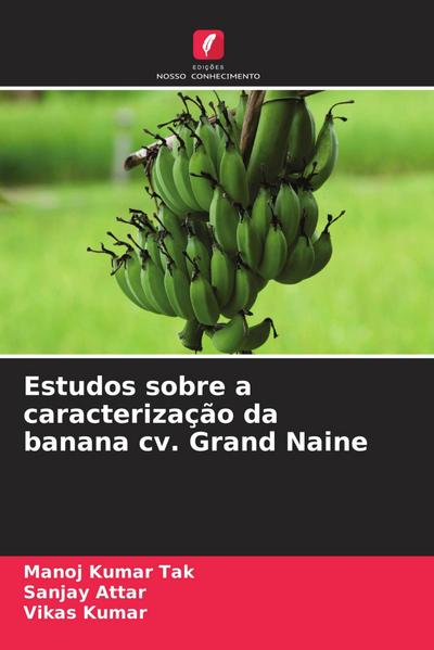 Estudos sobre a caracterização da banana cv. Grand Naine