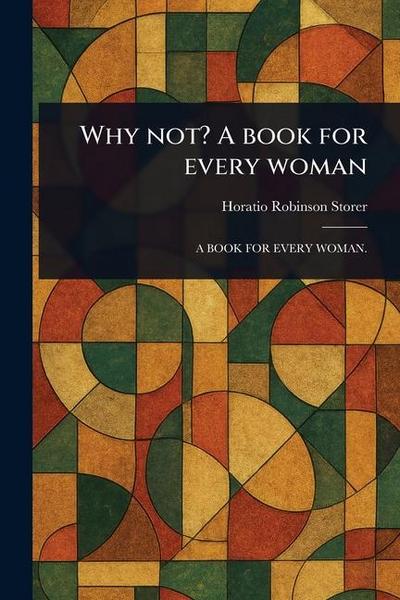 Why Not? A Book for Every Woman