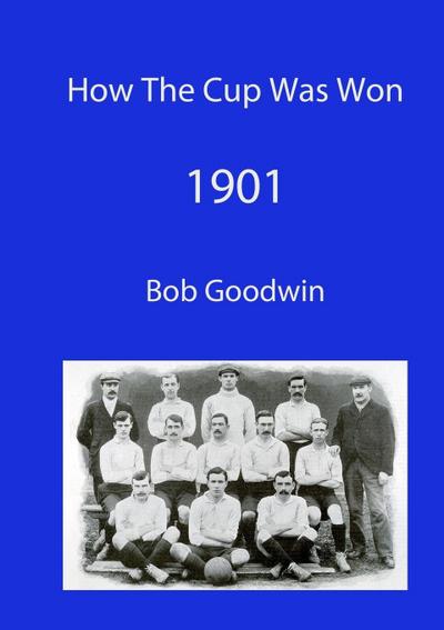 How The Cup Was Won  - 1901