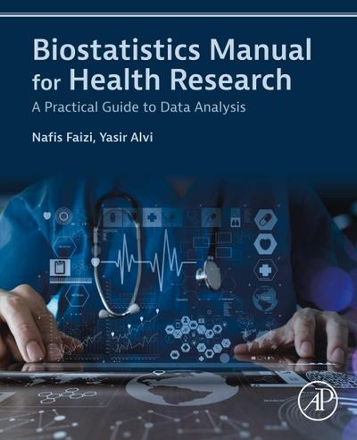 Biostatistics Manual for Health Research