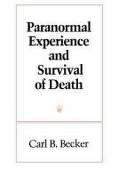 Paranormal Experience and Survival of Death