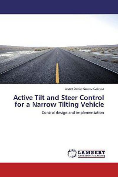 Active Tilt and Steer Control for a Narrow Tilting Vehicle