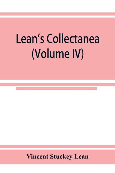 Lean’s collectanea (Volume IV)