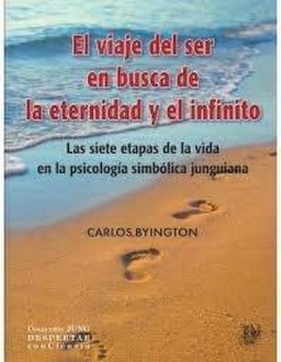 EL VIAJE DEL SER EN BUSCA DE LA ETERNIDA