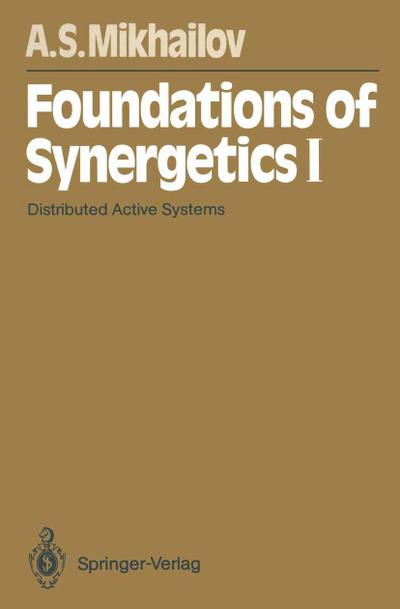 Foundations of Synergetics I