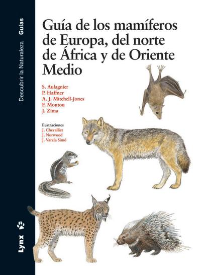 Guía de los mamíferos de Europa, del norte de África y de Oriente Medio