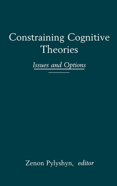 Constraining Cognitive Theories
