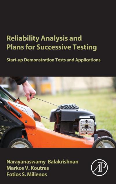 Reliability Analysis and Plans for Successive Testing