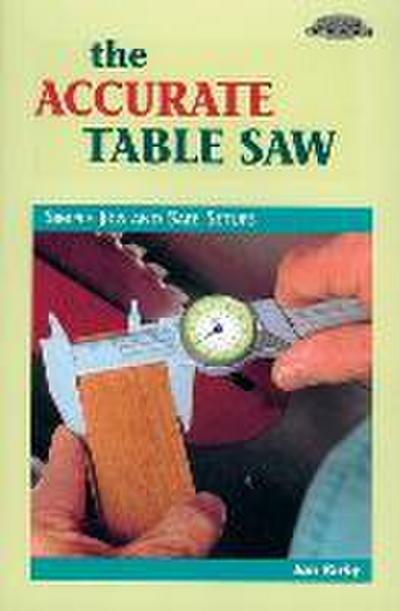The Accurate Table Saw