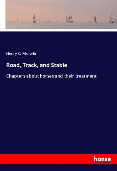 Road, Track, and Stable