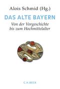 Handbuch der bayerischen Geschichte  Bd. I: Das Alte Bayern