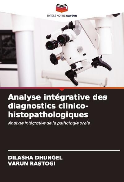 Analyse intégrative des diagnostics clinico-histopathologiques