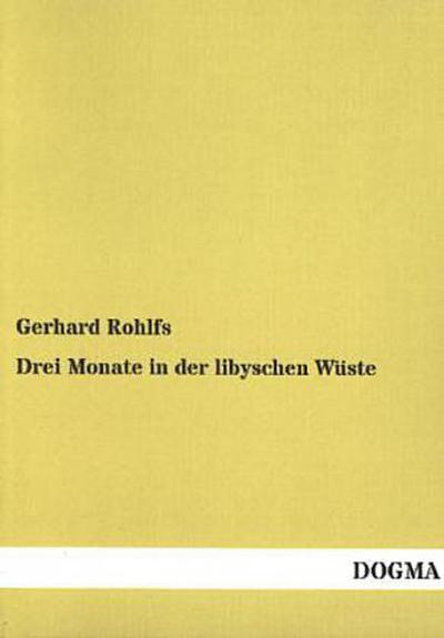 Drei Monate in der libyschen Wüste