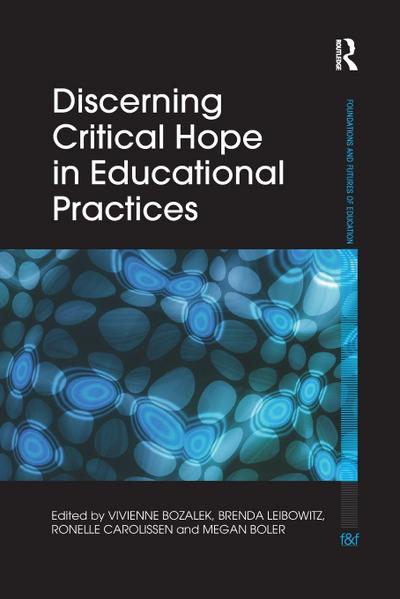 Discerning Critical Hope in Educational Practices