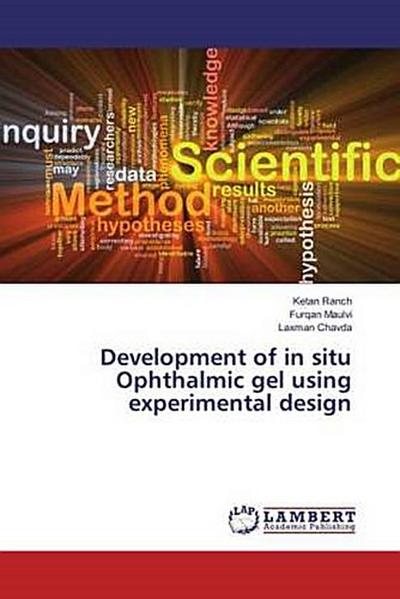 Development of in situ Ophthalmic gel using experimental design