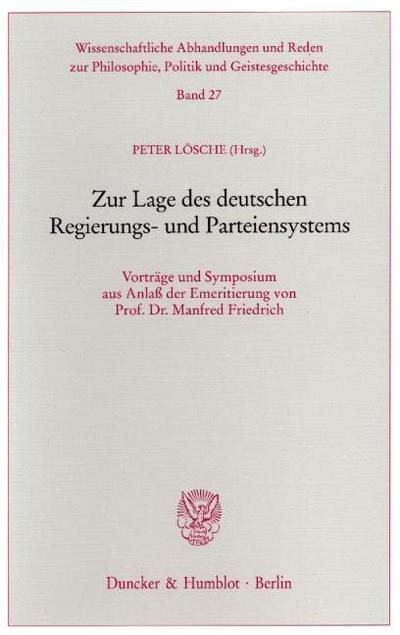 Zur Lage des deutschen Regierungs- und Parteiensystems.