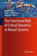 The Functional Role of Critical Dynamics in Neural