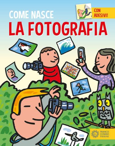 La fotografia. Con adesivi