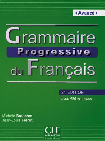 Grammaire progressive du Français, Niveau avancé (2ème édition), Livre avec 400 exercices und Audio-CD