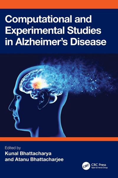 Computational and Experimental Studies in Alzheimer’s Disease