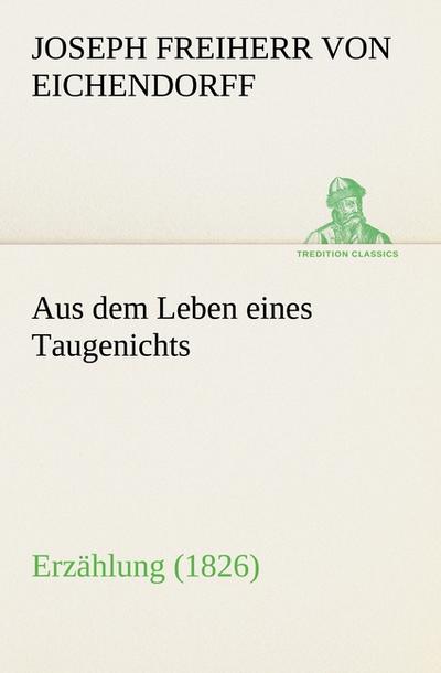 Aus dem Leben eines Taugenichts