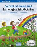 So bunt ist meine Welt (Deutsch-Albanisch)