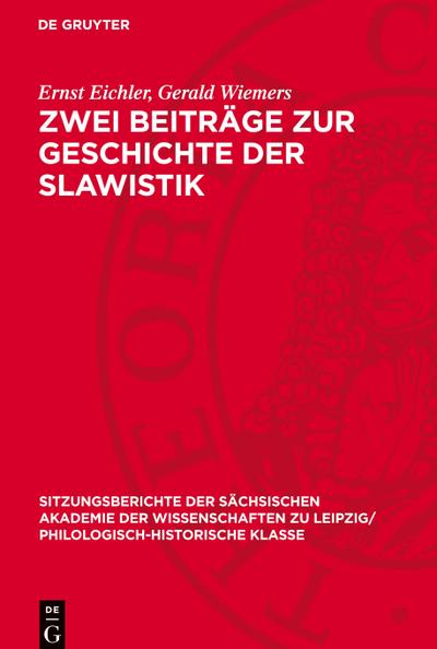 Zwei Beiträge zur Geschichte der Slawistik