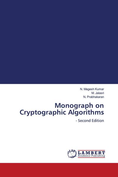 Monograph on Cryptographic Algorithms